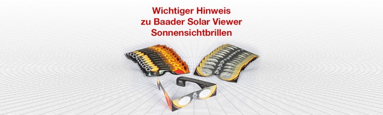 Wichtiger Hinweis zu Baader Solar Viewer Sonnensichtbrillen